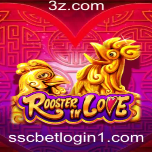 Explorando o Mundo Envolvente de RoosterInLove e o Papel das Plataformas de Login SSCBet